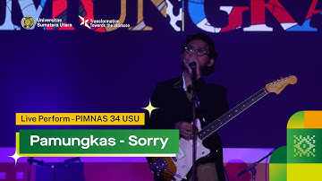 Pamungkas - Sorry (Closing Ceremony PIMNAS 34 USU)