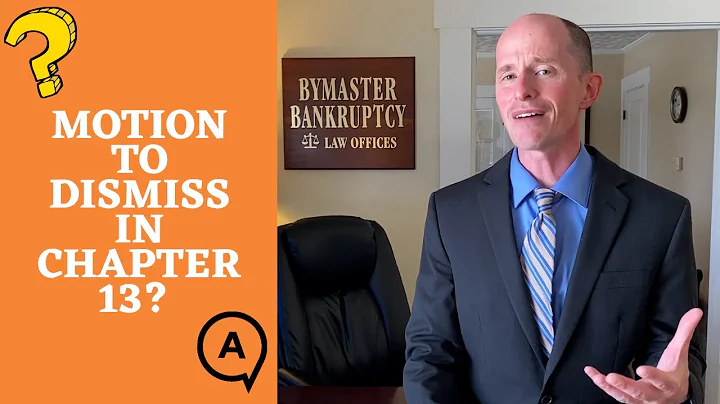 What is a Motion to Dismiss in Chapter 13?