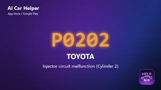 Toyota P0202 Error Code Explained | Injector circuit malfunction