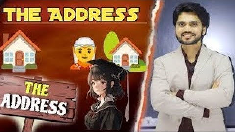 The Address class 11th English One shot revision By dear sir with Ques/ans | The Address class 11th