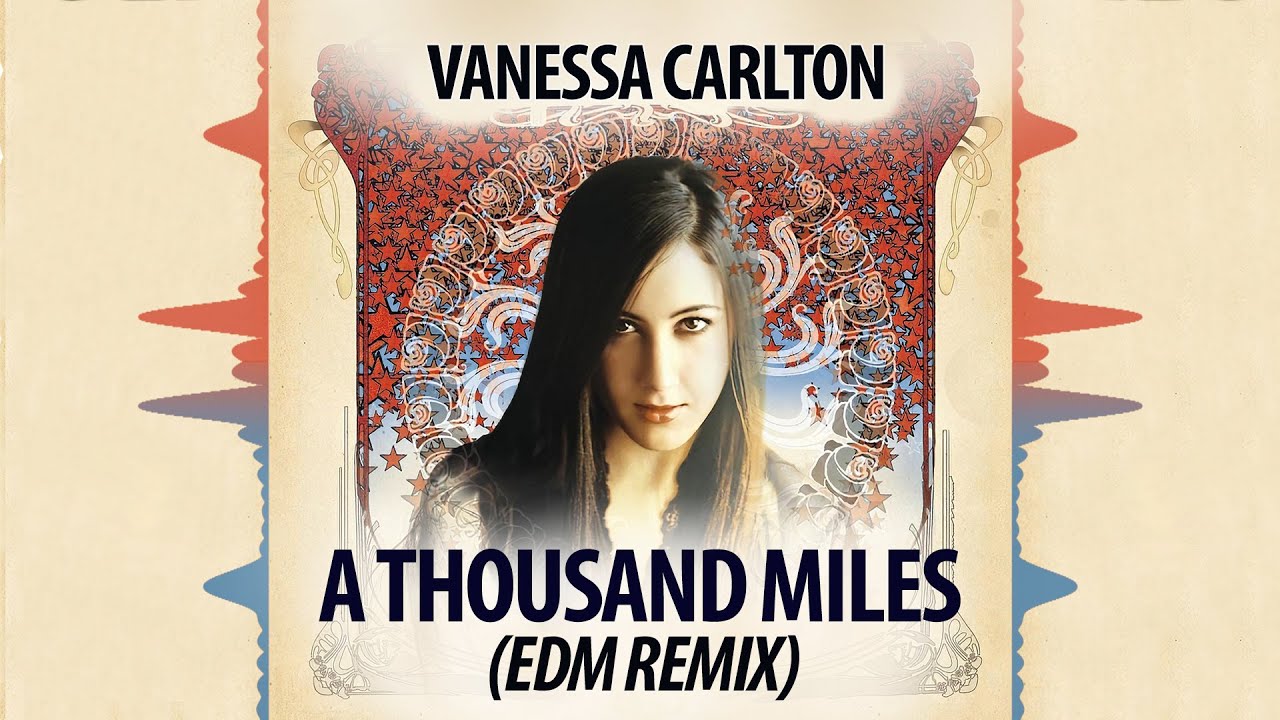 A thousand miles vanessa. Vanessa Carlton a Thousand Miles. Vanessa Carlton - 1000 Miles. Vanessa Carlton a Thousand Miles обложка.