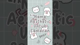 Nama Aesthetic Untuk Samaran