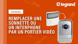 Je remplace une sonnette par un portier visiophone - particulier