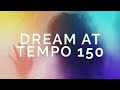 Miniature de la vidéo de la chanson Dream At Tempo 150