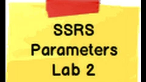 SSRS Step by Step Lab 2 :- How to create input parameters in SQL Server reporting service ?