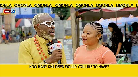 How many children would you like to have? - Omonla Voxpop