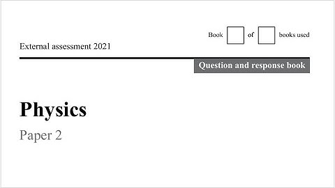 QCAA: 2021 Physics External exam paper 2 short response question 5 explained