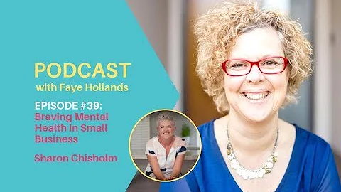 Podcast #39 Live: Braving Mental Health in Small B...