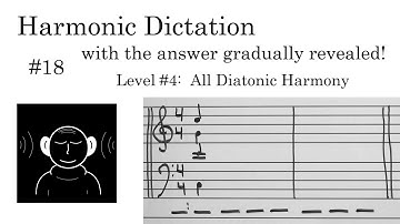 Harmonic Dictation Challenge 18 - Can You Hear the Diatonic Chords? (Gradually Revealed Answers)
