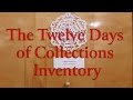 The Twelve Days of Collections Inventory
