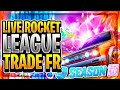 Live rocket league trade  destock de stuff  games chill