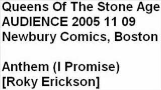 Queens Of The Stone Age AUDIENCE 2005 11 09 Newbury Comics, Boston, MA Anthem I Promise Roky Erickson