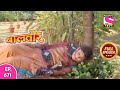 Baalveer | Full Episode | Episode 671 | 2nd August, 2021