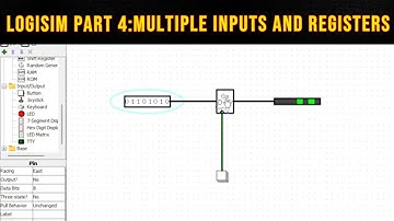Logisim part 4:Multiple inputs and Registers
