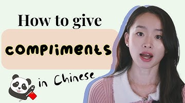 How to give sincere COMPLIMENTS in Chinese Mandarin｜with appearance、personality、outfits 、 capability