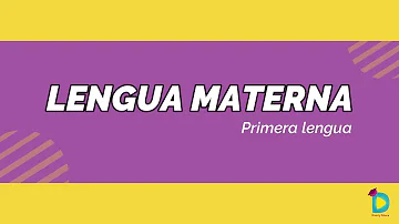 ¿Cuál es la finalidad y el objetivo de la enseñanza en la lengua materna?