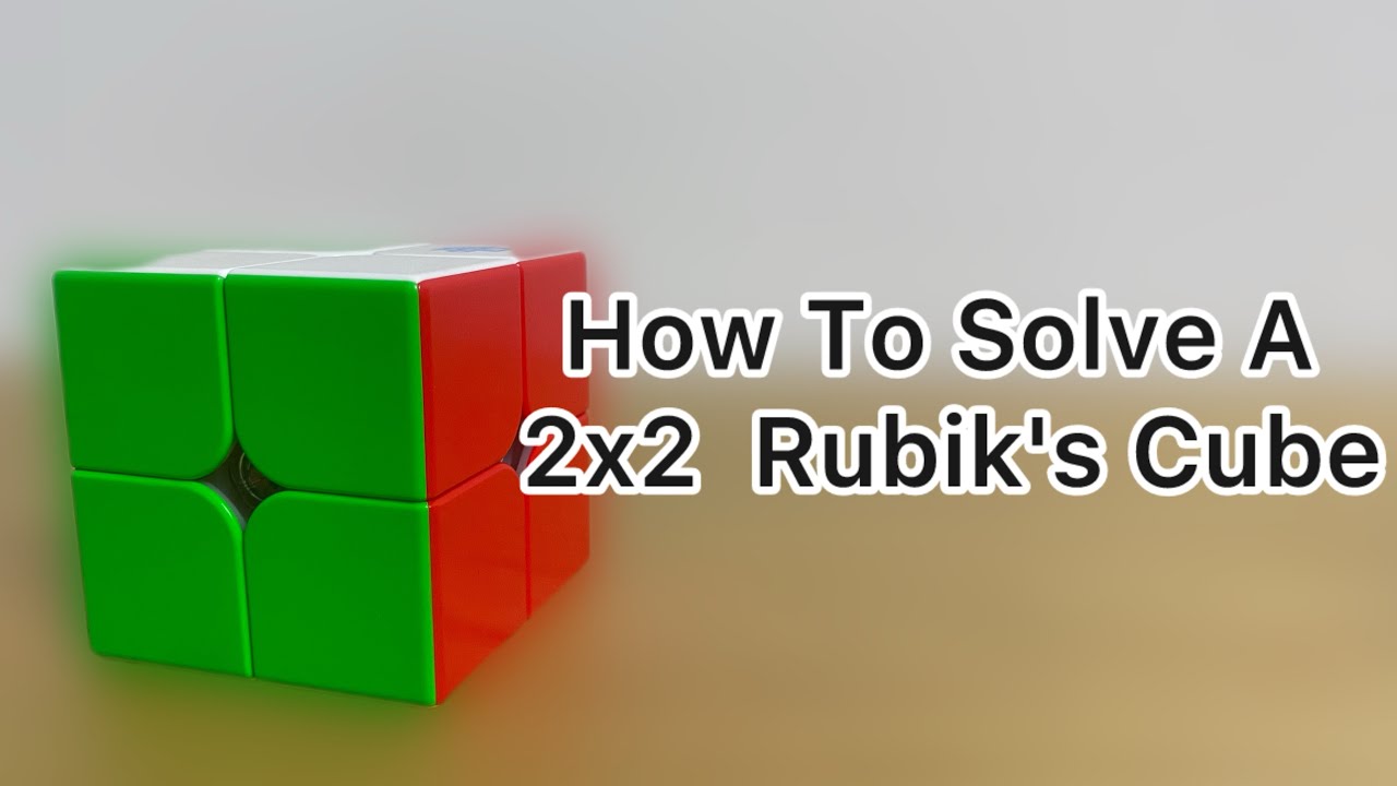 How To Solve A 2x2 Rubik's Cube(Beginner tutorial)[Jhcuber] - YouTube