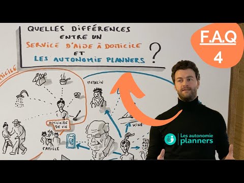 Quelle est la différence entre un service d'aide à domicile et Les Autonomie Planners ?