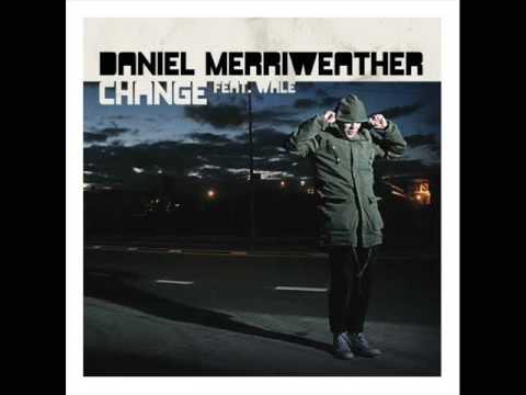 Daniel Merriweather (Feat Wale) Change