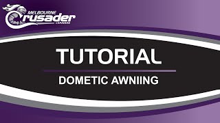 Crusader Caravans Melbourne: Dometic AE8300 Awning Tutorial
