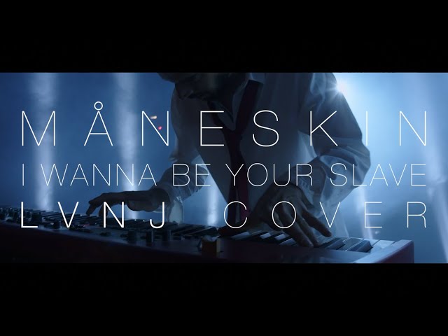 Måneskin - I WANNA BE YOUR SLAVE (LVNJ Cover) class=
