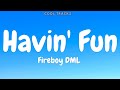 Fireboy DML - Havin