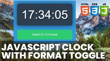 JavaScript Digital Clock with button to toggle between 12-hour and 24-hour formats.