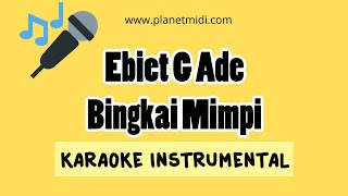 Ebiet G Ade - Bingkai Mimpi (Karaoke Instrumental)