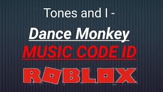 Tones and I - Dance Monkey   music code id (ROBLOX)