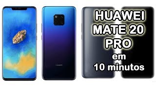 NOVO Huawei Mate 20 Pro em 10 minutos!