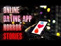 7 TRUE Scary Online Dating App Horror Stories | True Scary Stories