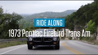 1973 Pontiac Firebird Trans Am | Ride Along