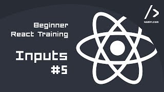 React Training - Beginner - Inputs #5