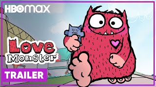 Love Monster | Official Trailer | HBO Max