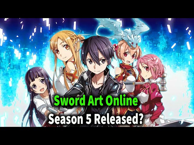 Sword Art Online: Season 5 - Everything You Should Know