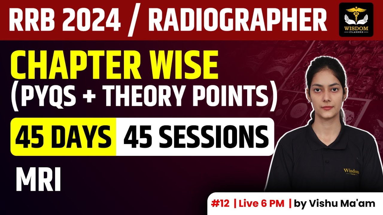 RRB 2024 RADIOGRAPHER | CHAPTER-WISE PYQs + Theory Points | Vishu Mam | Wisdom Paramedical Classes