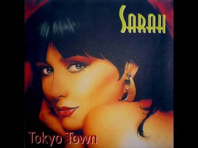 Sarah - Tokio Town (Italo Disco) - YouTube
