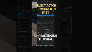 How to Select Actor Component Fast in Unreal Engine #UnrealEngine #UE #GameDev #IndieDev #FYP