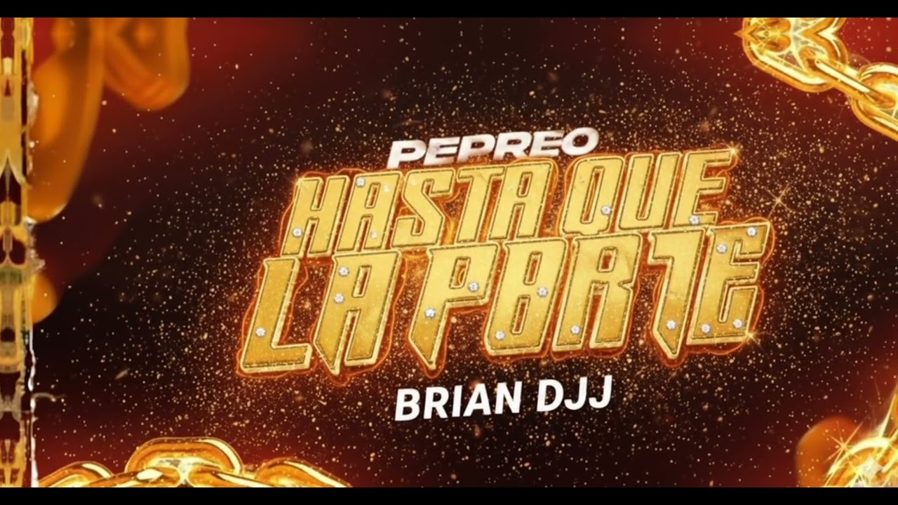 PERREO HASTA QUE LA PARTA 🔥 BRIAN DJJ
