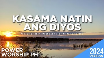 Kasama Natin ang DIyos | Female Version | Ptr. Luis "Boy" Baldomaro | Power Worship Ph