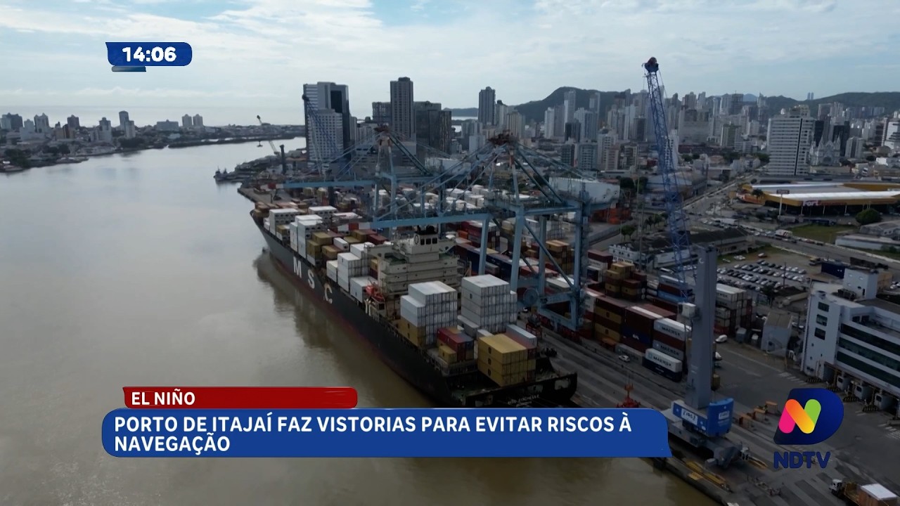 Porto de Itajaí reforça vistorias diante dos efeitos do El Niño