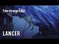 Fate/strange Fake -Whispers of Dawn- | LANCER