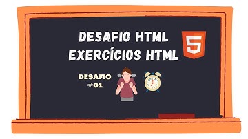 Desafio HTML | Exercícios HTML - #01