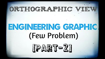 ORTHOGRAPHIC PROJECTION (part-2)|ENGINEERING DRAWING