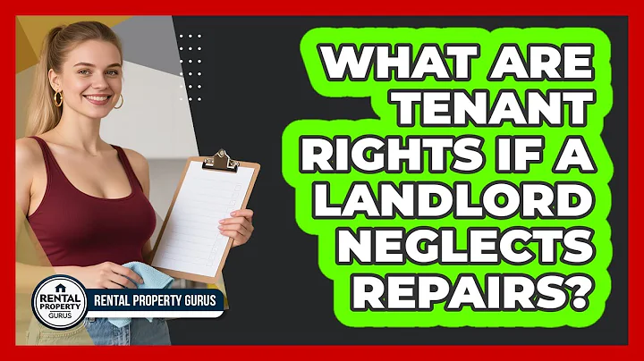What Are Tenant Rights If A Landlord Neglects Repairs? - Rental Property Gurus