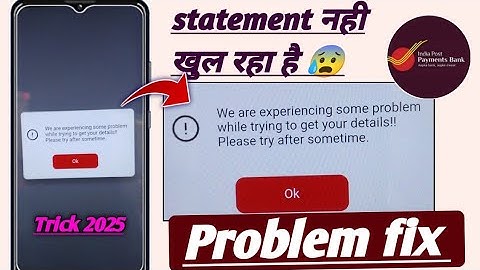 We are experiencing some problem while trying to get your detail please try after sometime ippb bank