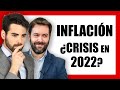 ¿La INFLACIÓN INDICA una CRISIS ECONOMICA para 2022? con Juan Ramon Rallo