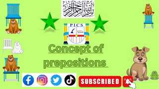 learn prepositions with examples | What is Preposition|| Types of preposition||Pics school Al Haroon
