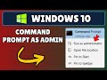 How to Run Command Prompt as Administrator on Windows 10 PC or Laptop