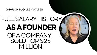 Full Salary History as a Founder of a Company I Sold for 25 Million